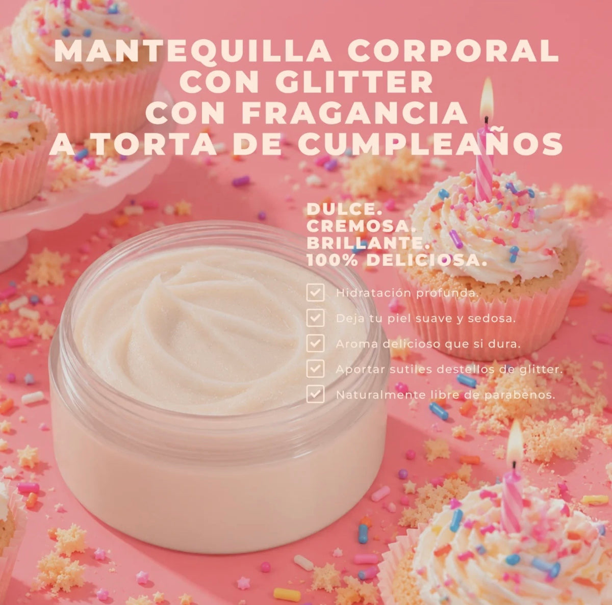 Mantequilla corporal con glitter Birthday Cake - Olé
